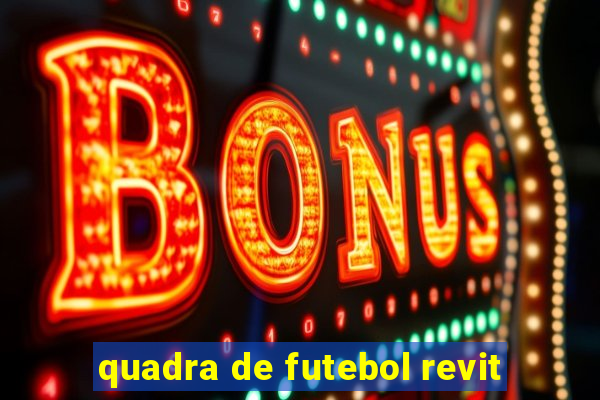 quadra de futebol revit